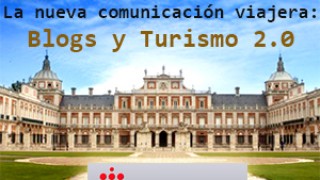 Los blogs de viaje son algo serio. Cursos de verano de la Universidad Rey Juan Carlos en Aranjuez.